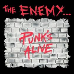 The Enemy (UK) : Punk's Alive